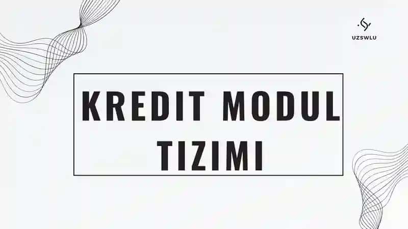 KREDIT MODUL TIZIMI