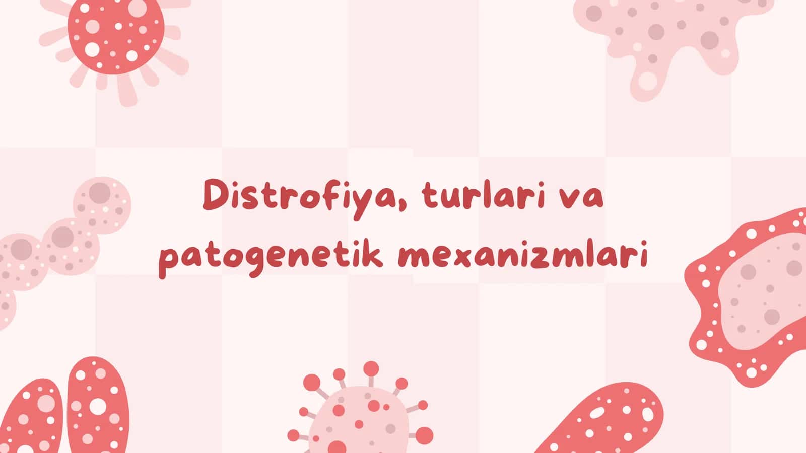 Distrofiya, turlari va patogenetik mexanizmlari 1