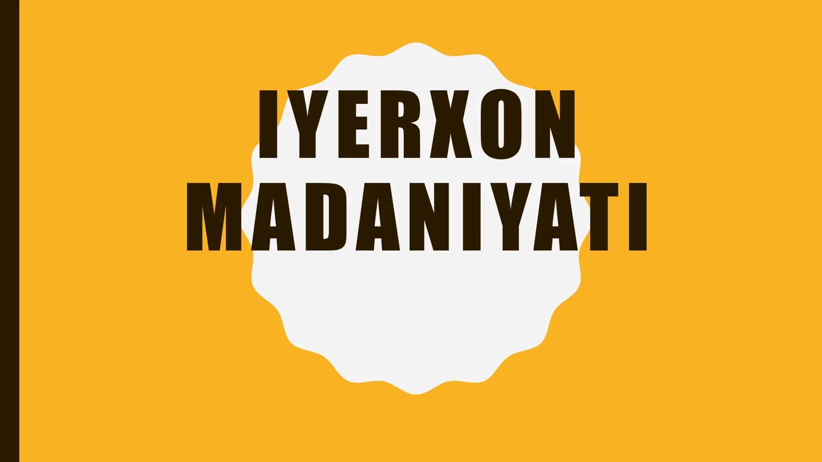 IYERXON MADANIYATI 1