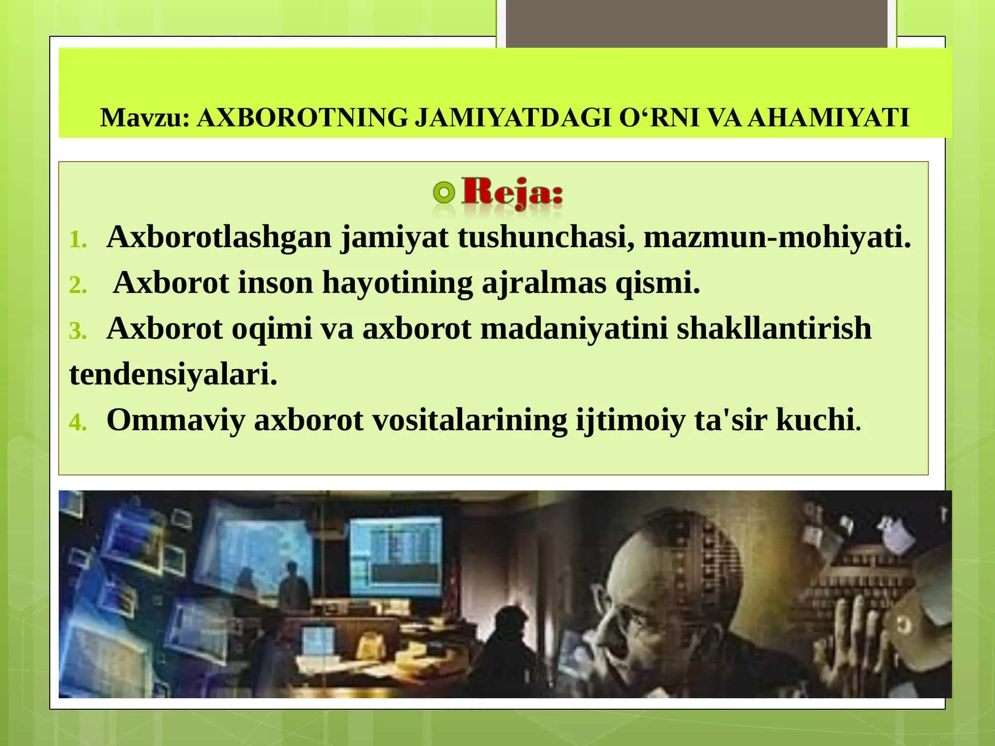 AXBOROTNING JAMIYATDAGI O‘RNI VA AHAMIYATI 1