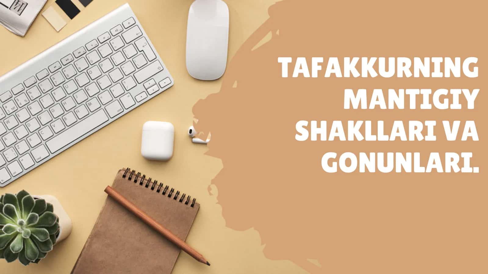 TAFAKKURNING MANTIGIY SHAKLLARI VA QONUNLARI 1