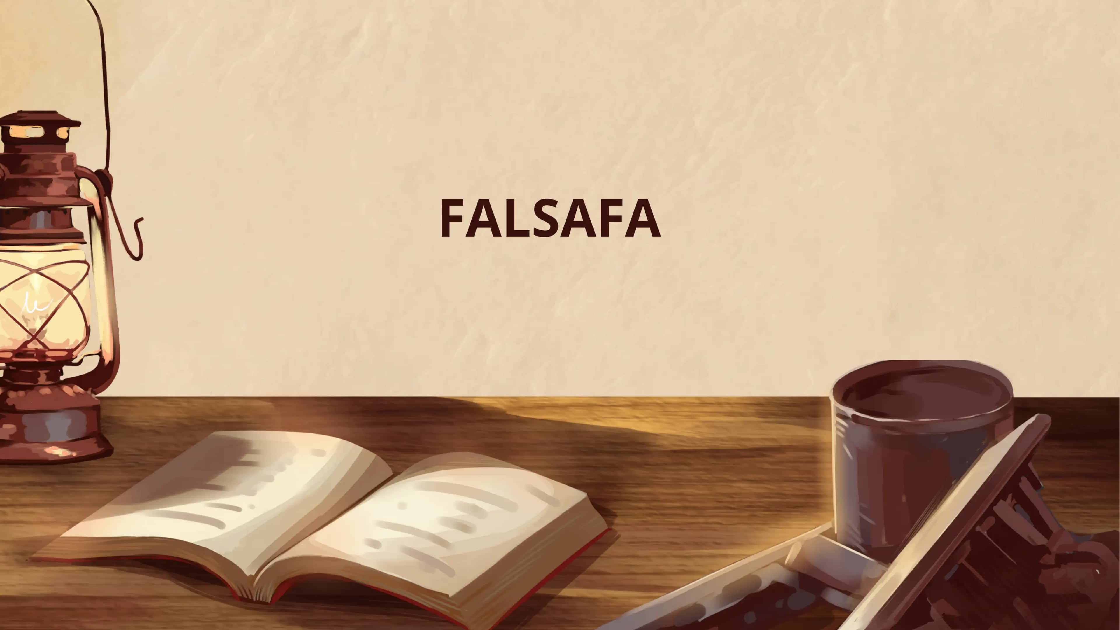 FALSAFA 1