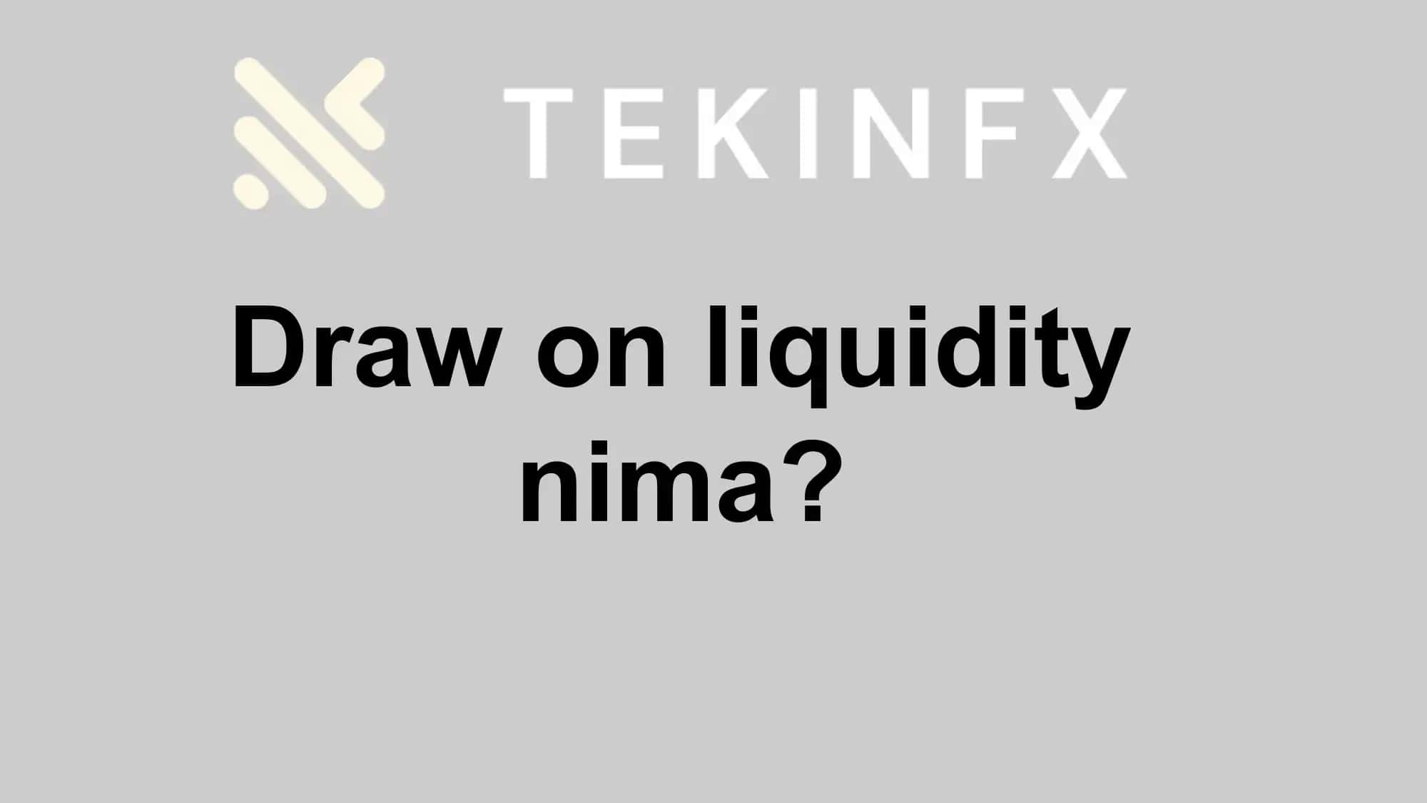 Draw on liquidity - Katta taymfreym muhim daraj 1