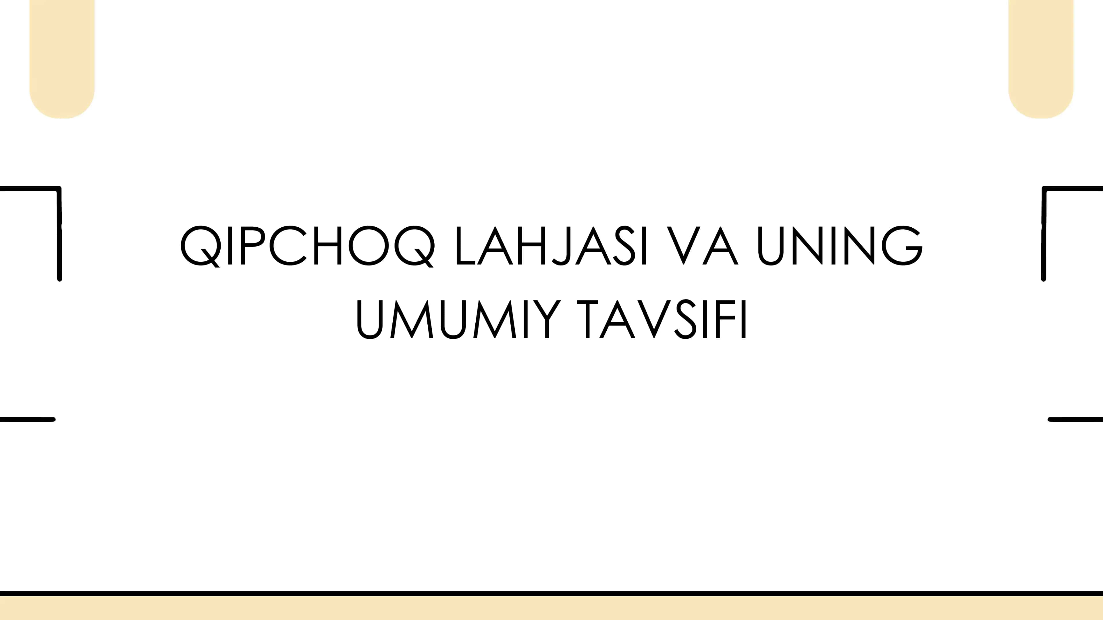 Qipchoq lahjasi va uning umumiy tavsifi 1