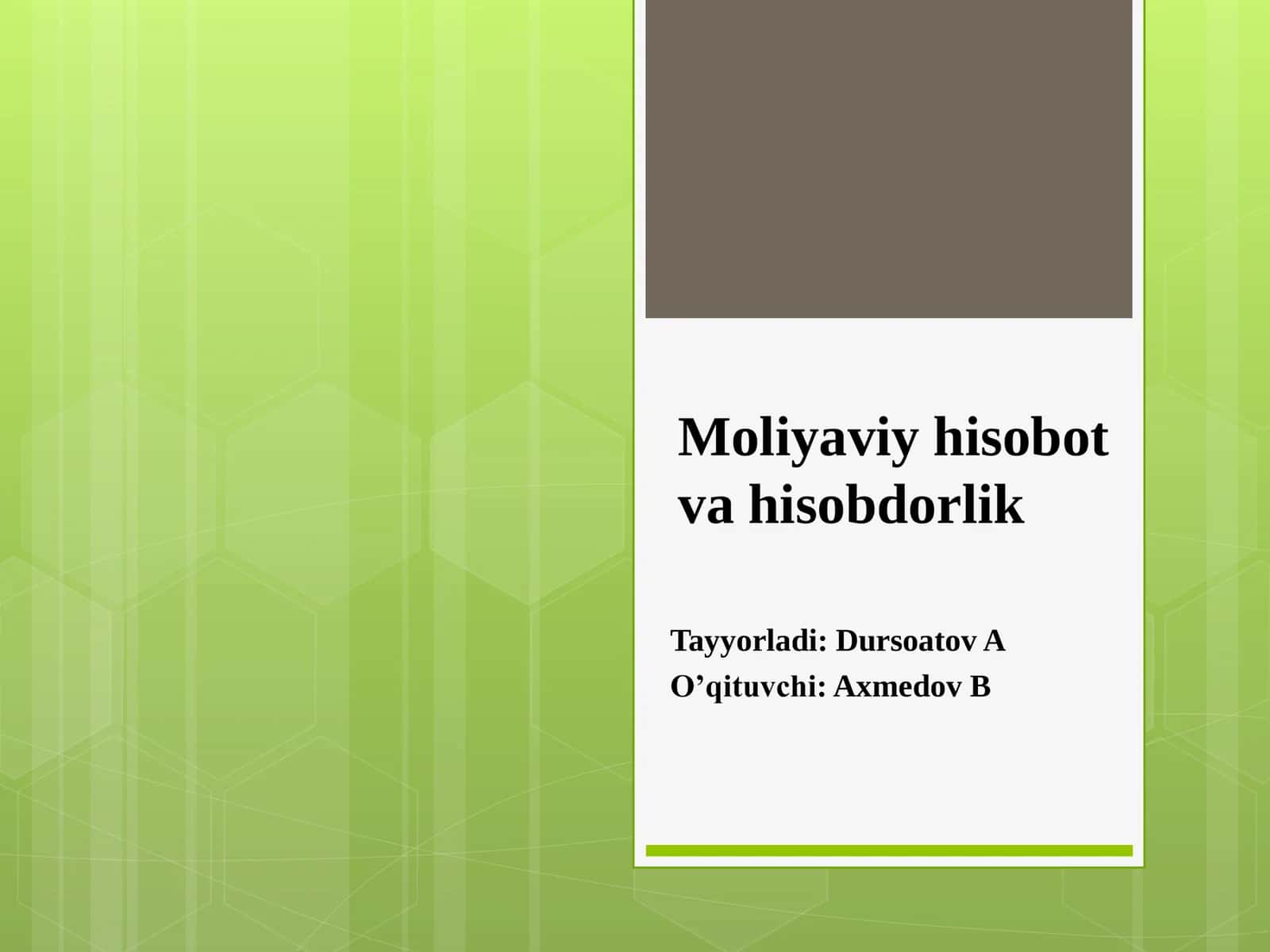 Moliyaviy hisobot va hisobdorlik 1
