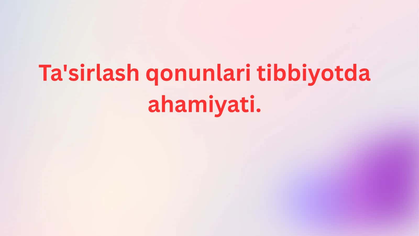 Ta'sirlash qonunlari tobbiyotda ahamiyati 1