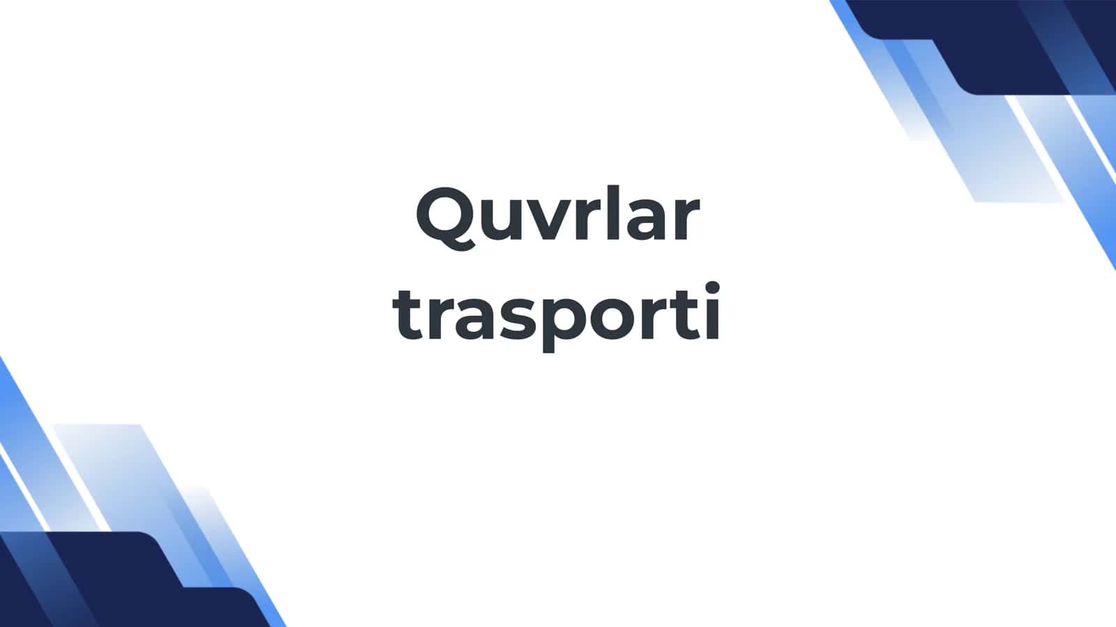 Quvrlar trasporti 1