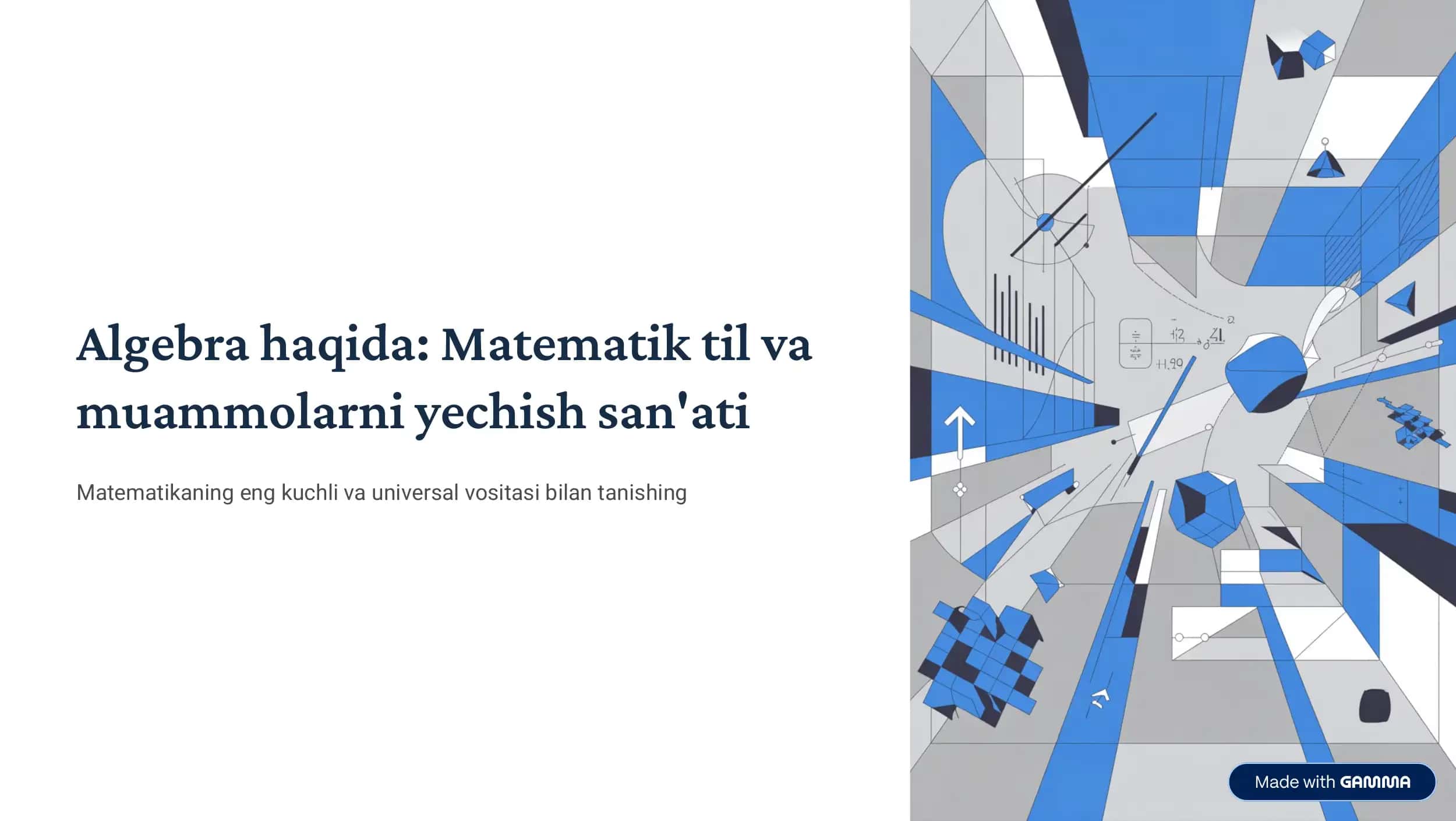 Algebra haqida: Matematik til va muammolarni yechish san'ati 1