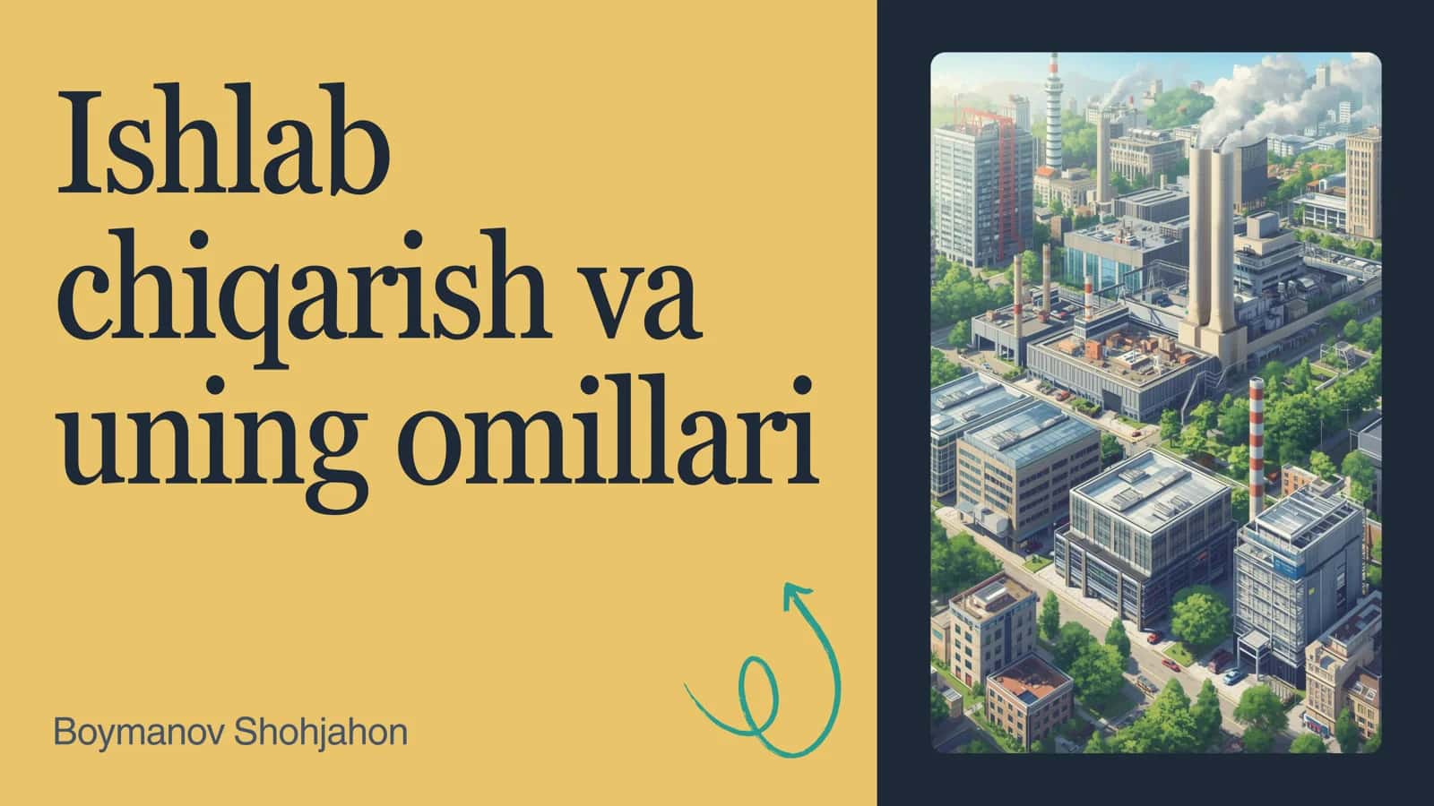 Ishlab chiqarish va uning omillari 1