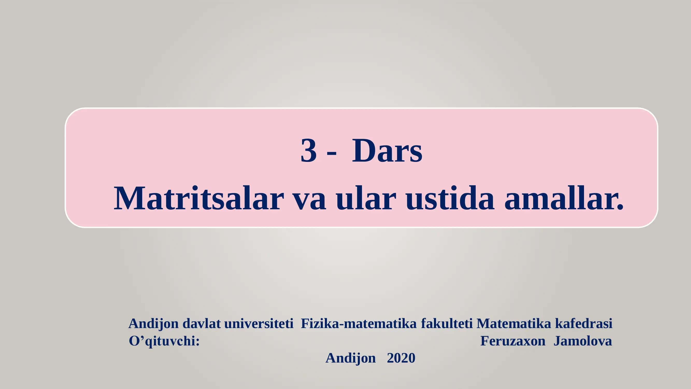 Matritsalar va ular ustida amallar 1