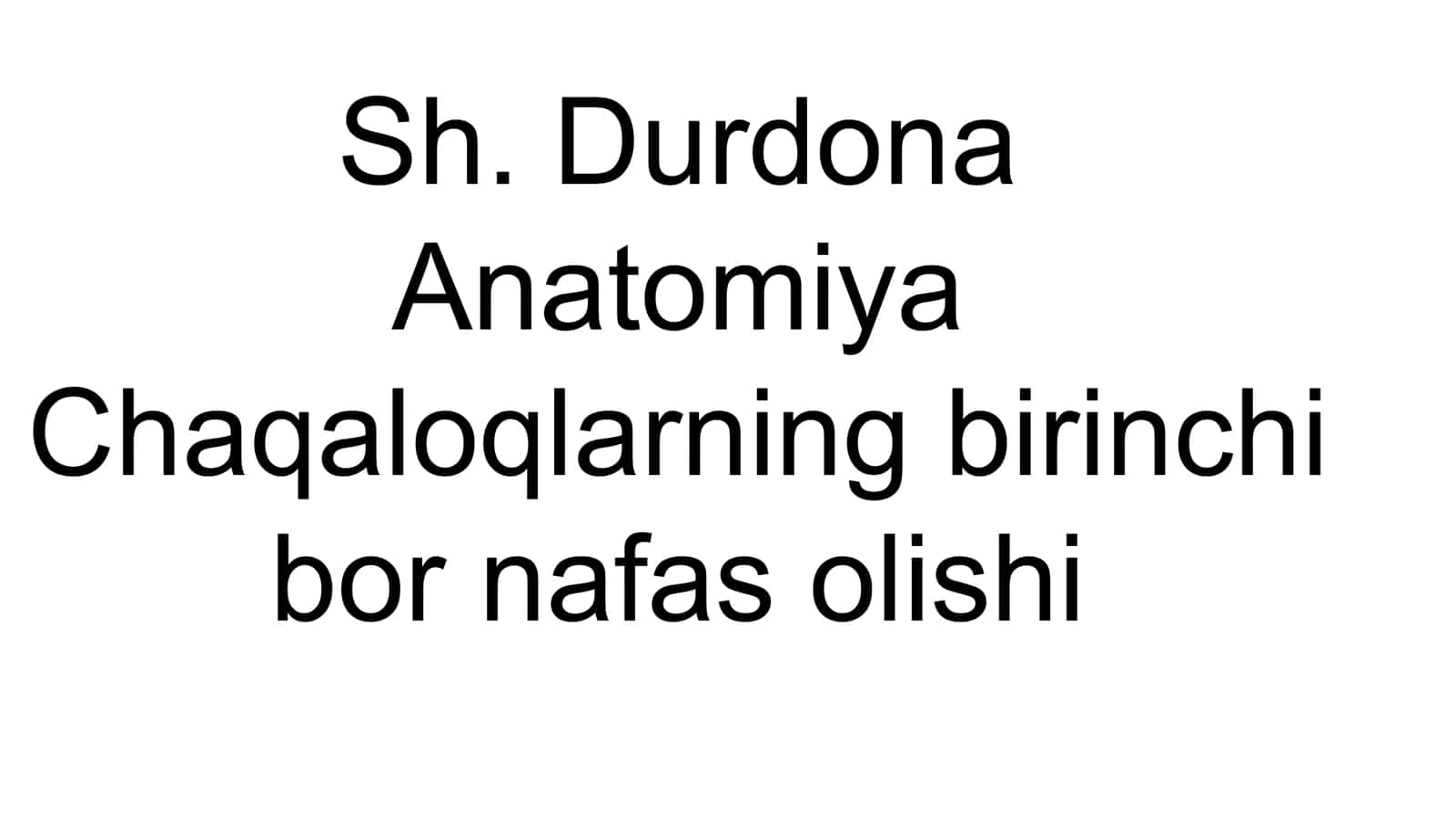 Chaqaloqlarning birinchi bor nafas olishi 1