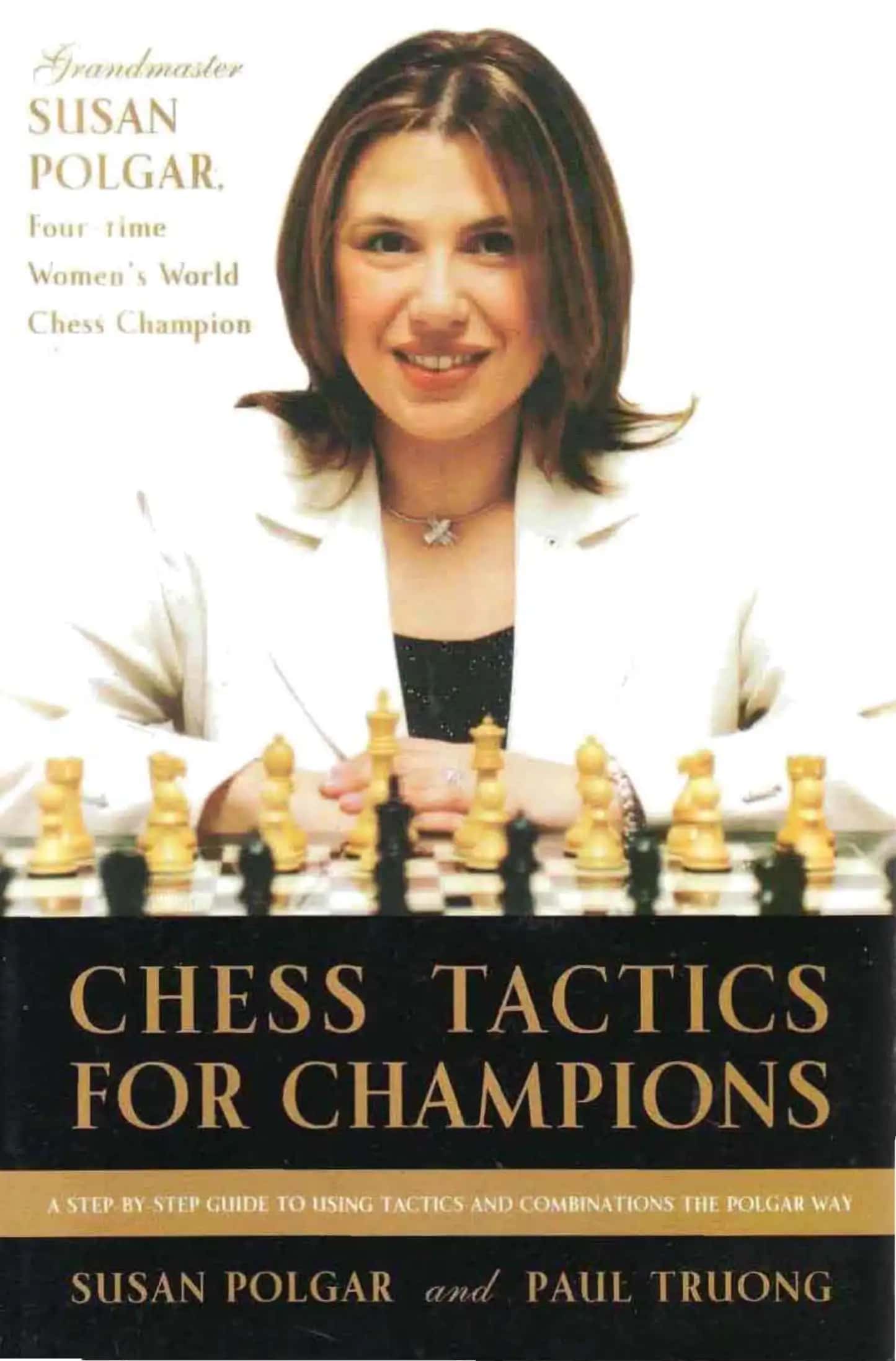 Chess Tactics for Champions Susan Polgar & Paul Truong 1