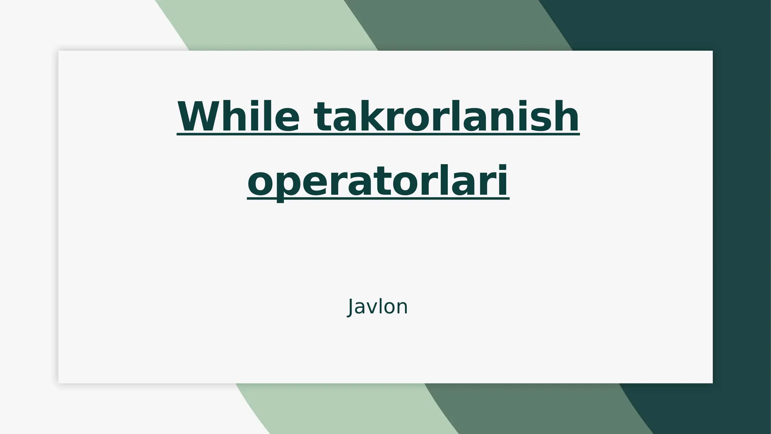 While operatorining qo'llanilishi 1