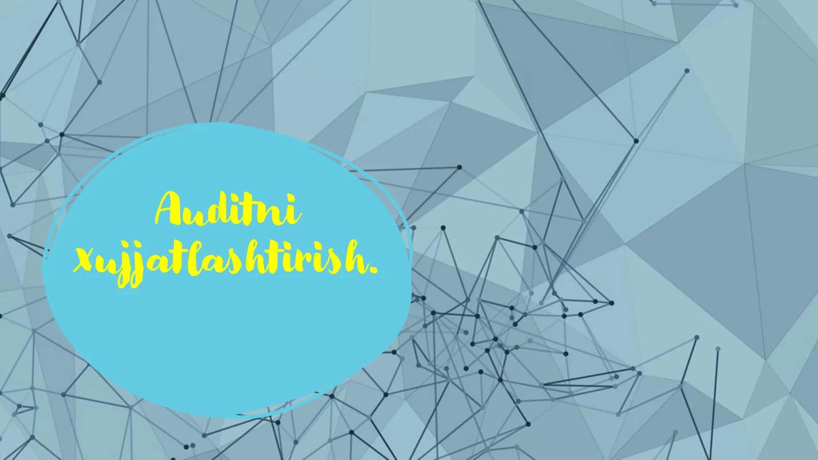Auditni hujjatlashtirish 1