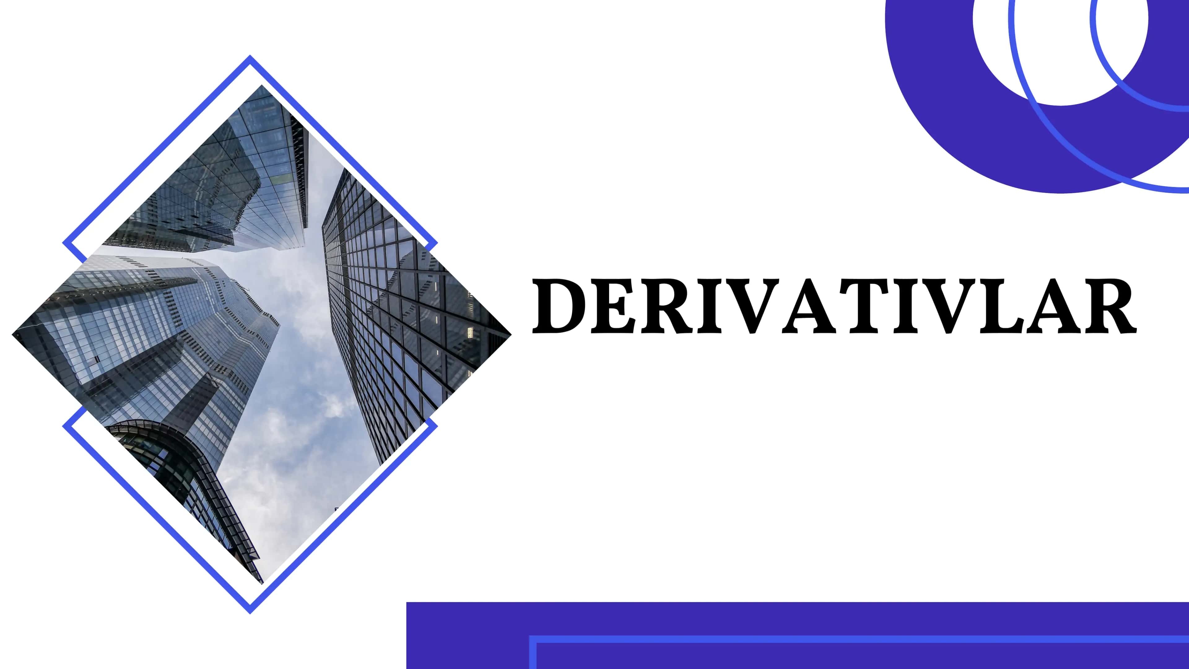 Derivativlar 1