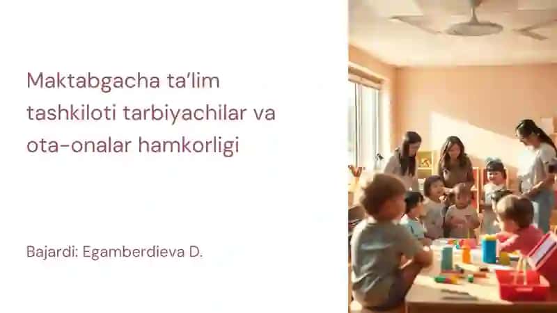Maktabgacha ta’lim tashkiloti tarbiyachilar va ota-onalar hamkorligi