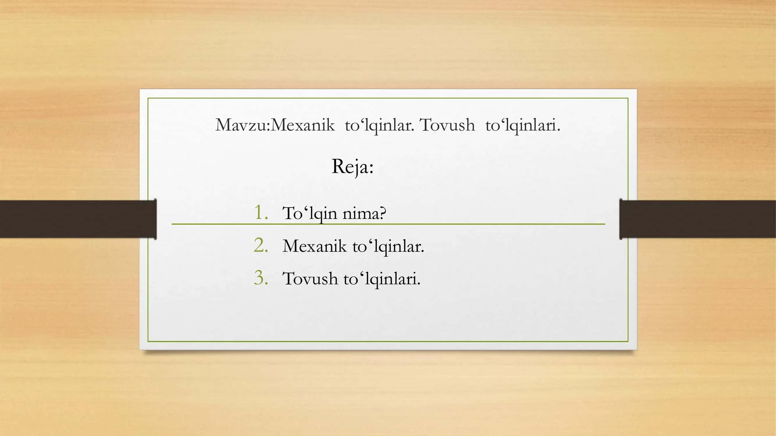 Mexanik toʻlqinlar. Tovush toʻlqinlari. 1