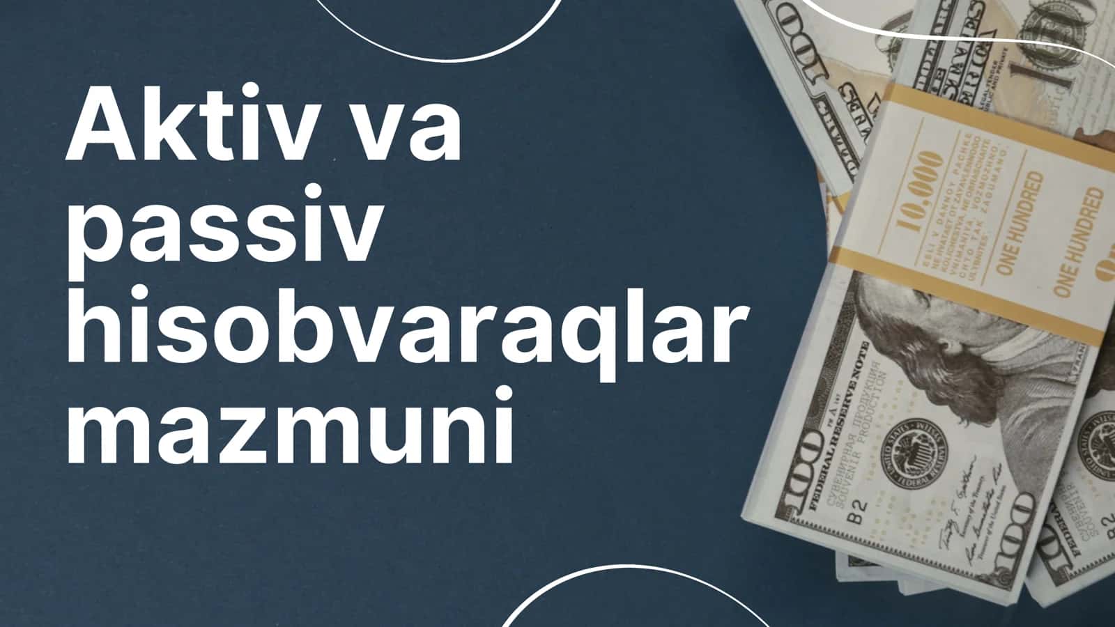 Aktiv va passiv hisobvaraqlar mazmuni 1