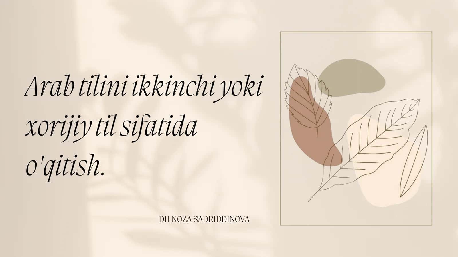 ARAB TILINI IKKINCHI YOKI XORIJIY TIL SIFATIDA O‘QITISH 1