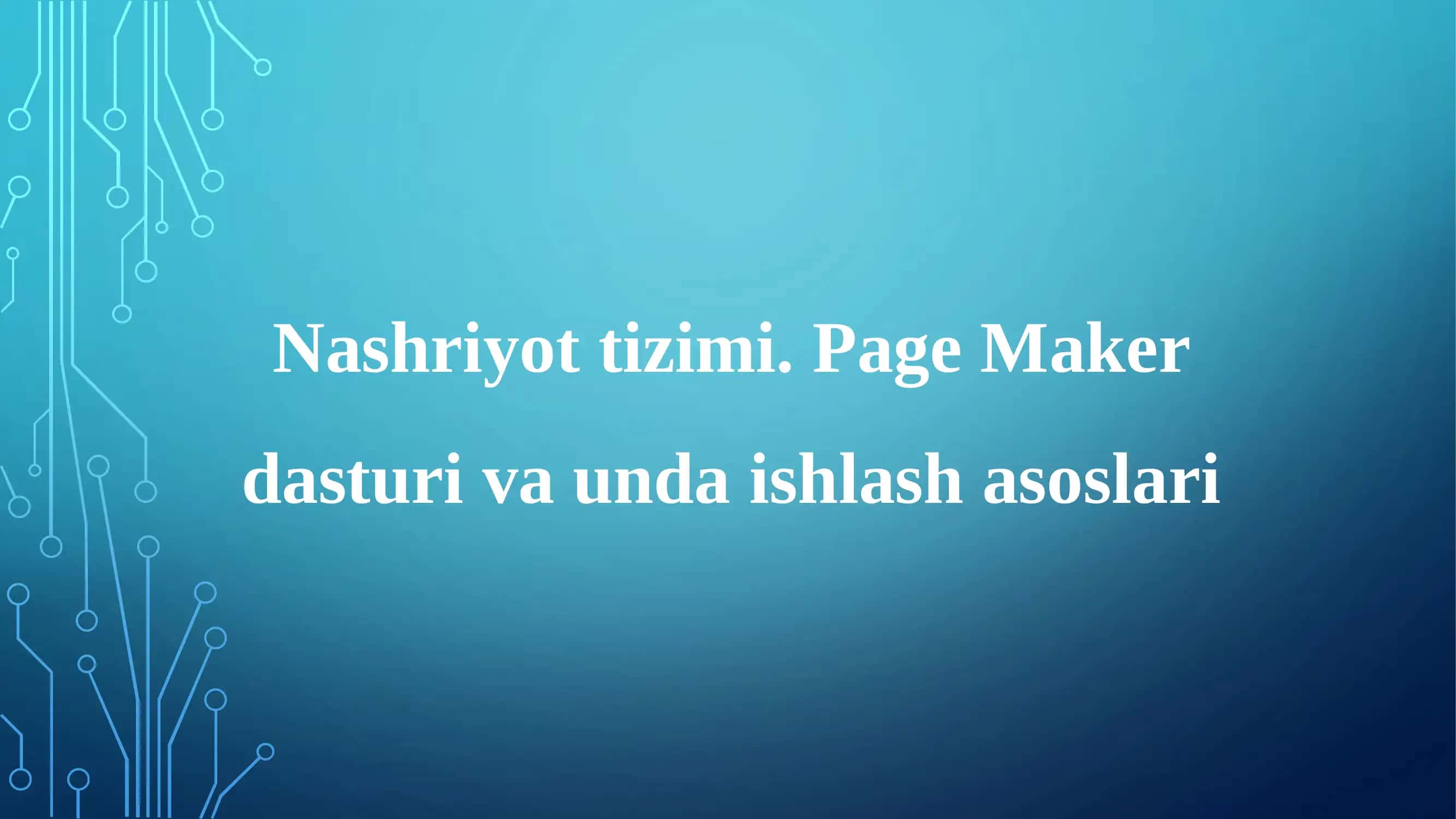 Nashriyot tizimi. Page Maker 1