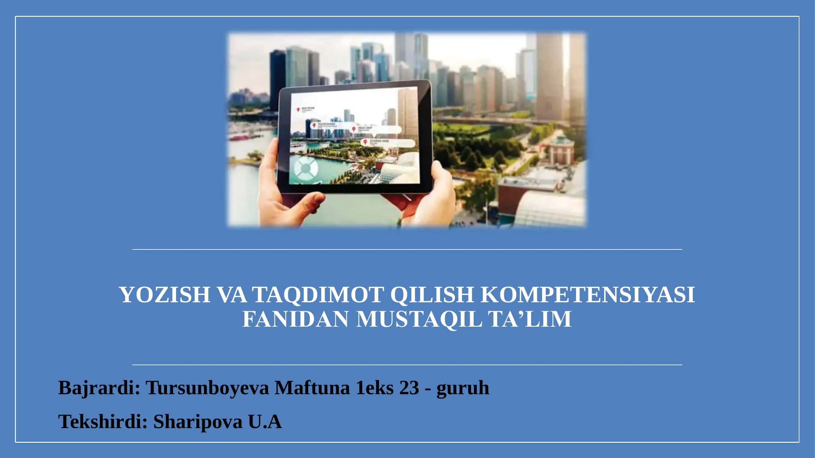YOZISH VA TAQDIMOT QILISH KOMPETENSIYASI 1