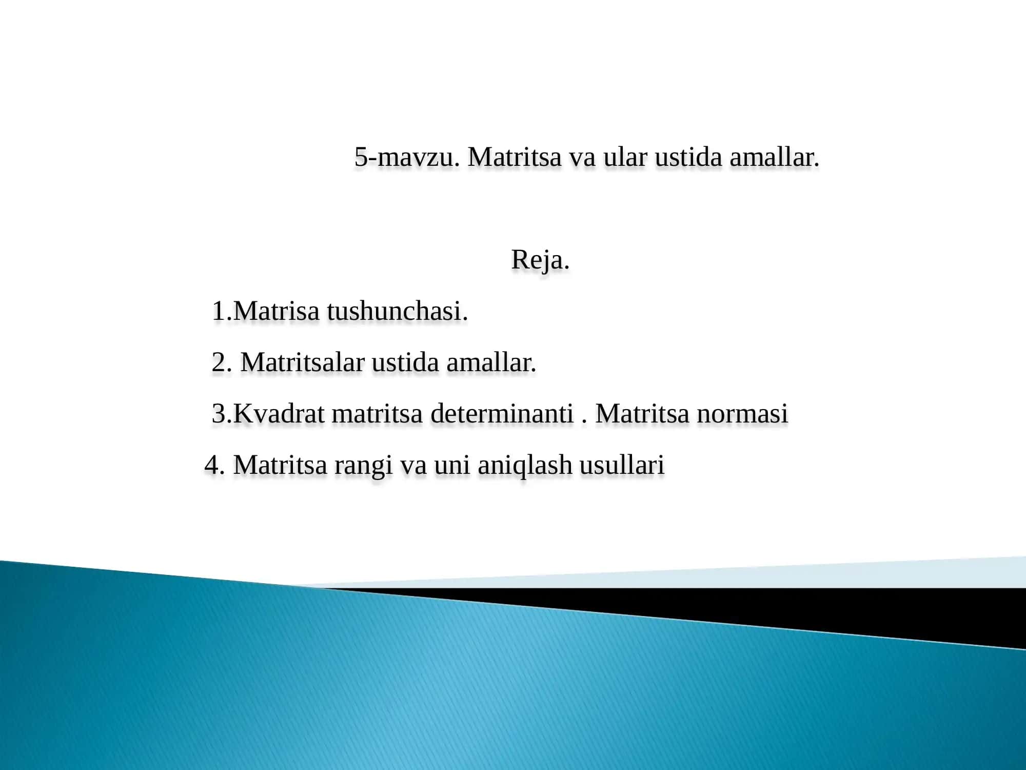 Matritsa va ular ustida amallar 1
