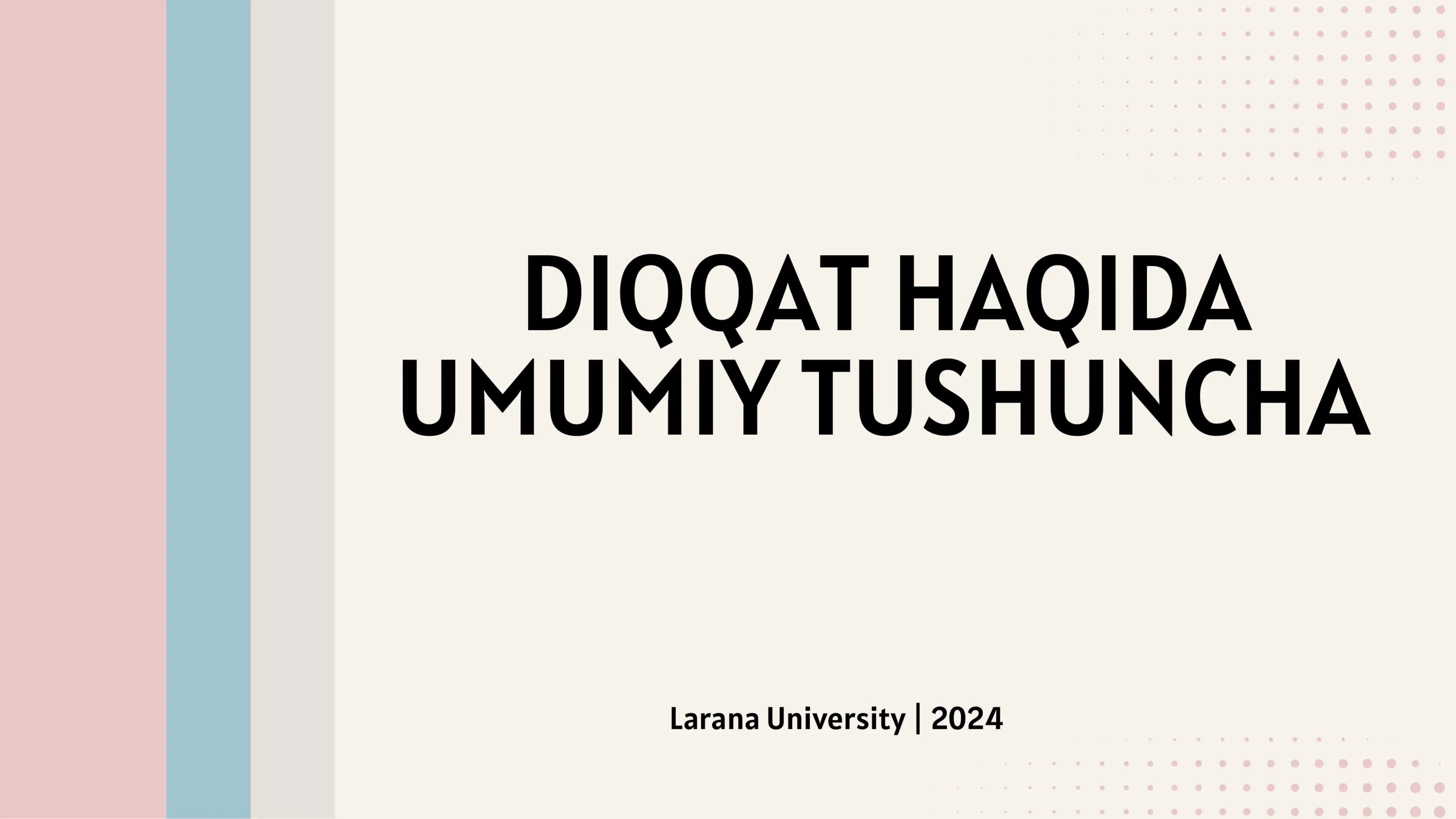 DIQQAT HAQIDA UMUMIY TUSHUNCHA 1