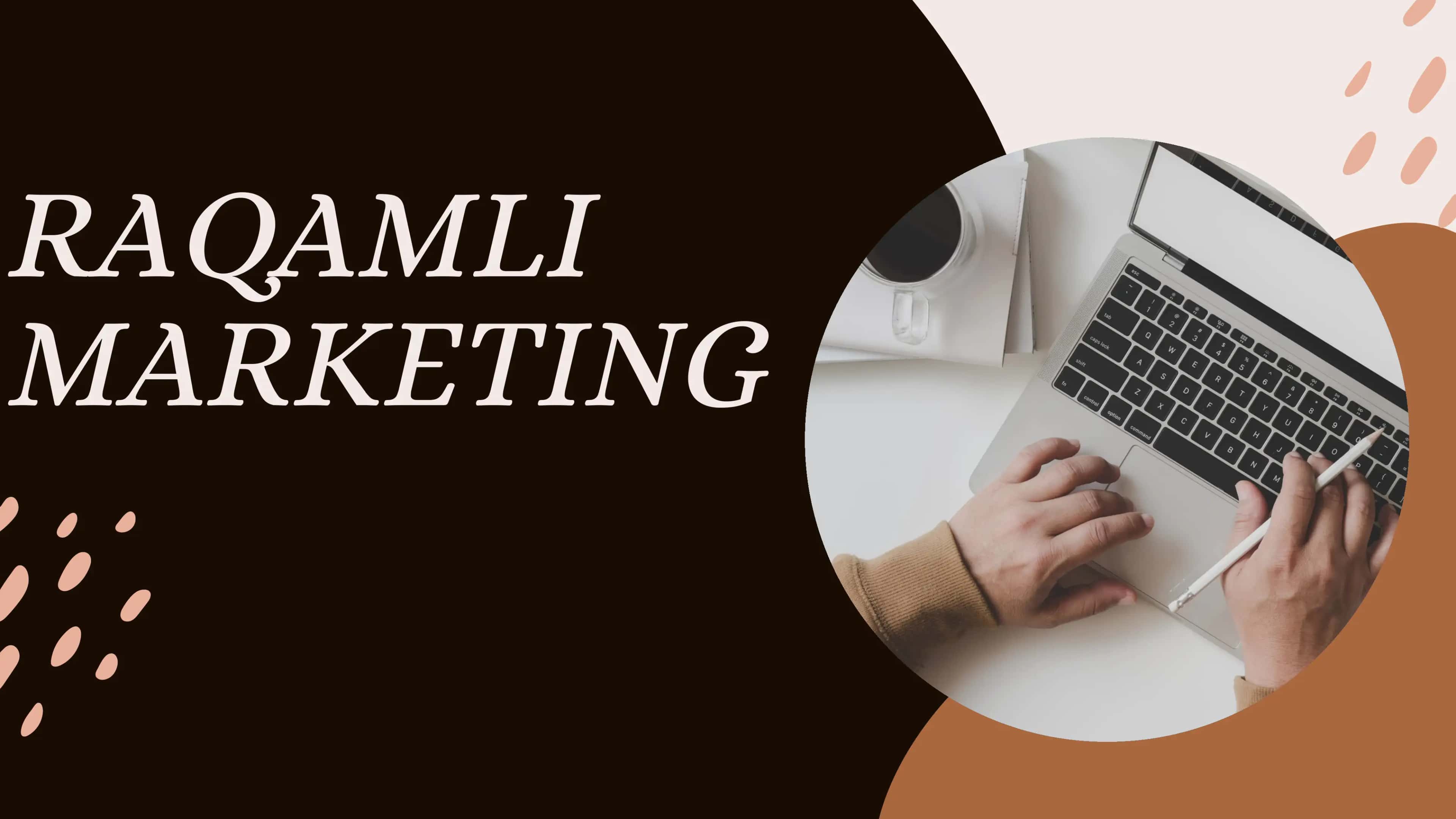 Raqamli marketing texnologiyalari(prezentatsiya) 1