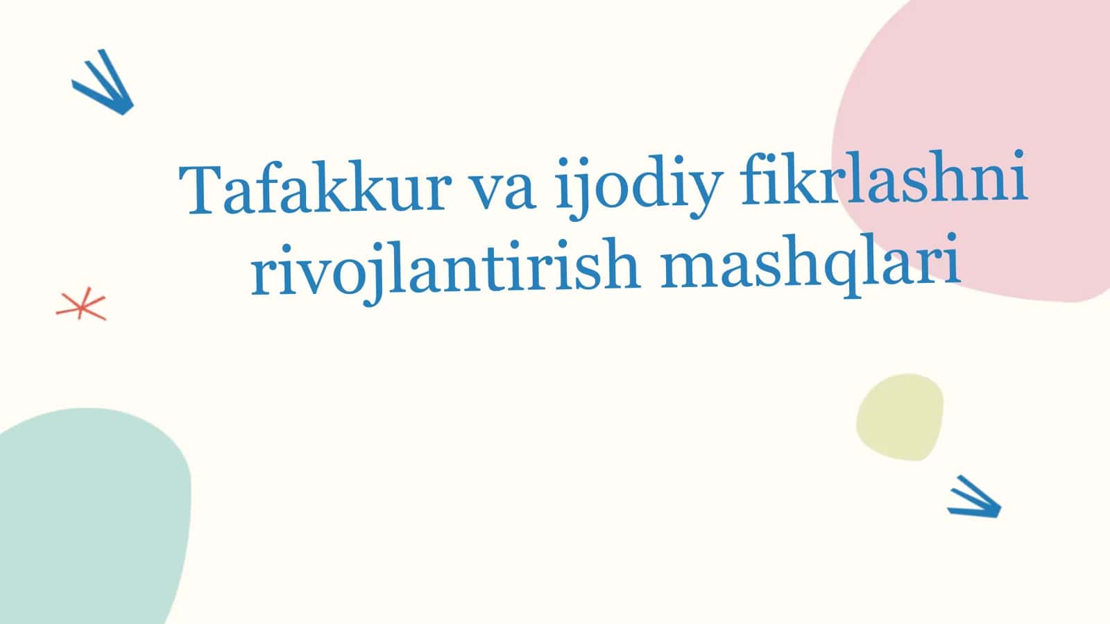 Tafakkur va Ijodiy Fikrlash Mashqlari 1