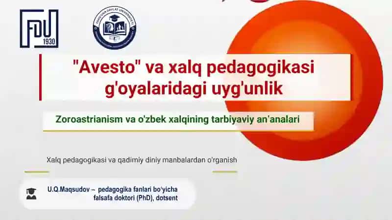 XP_“Avesto” va xalq pedagogikasi g‘oyalaridagi uyg‘unlik