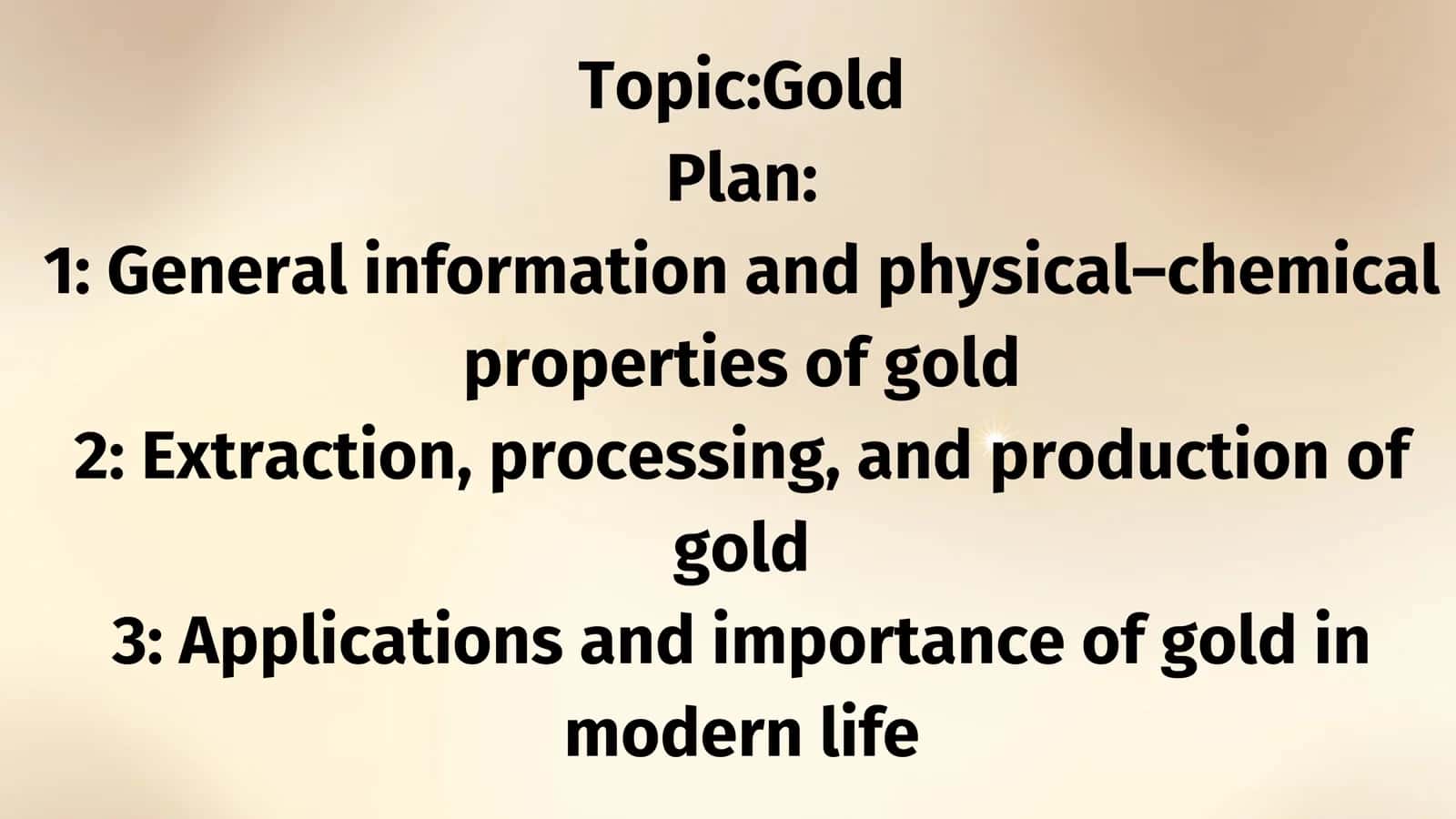 General Information about Gold 1