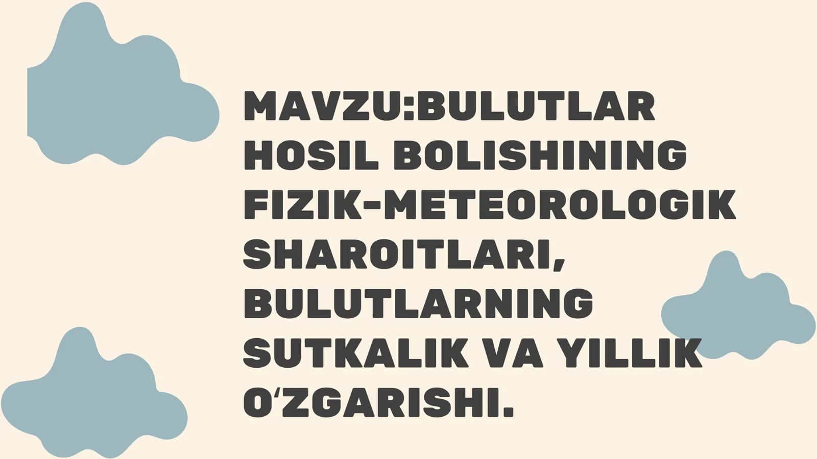BULUTLAR HOSILBOLISHINING FIZIK-METEOROLOGIK 1