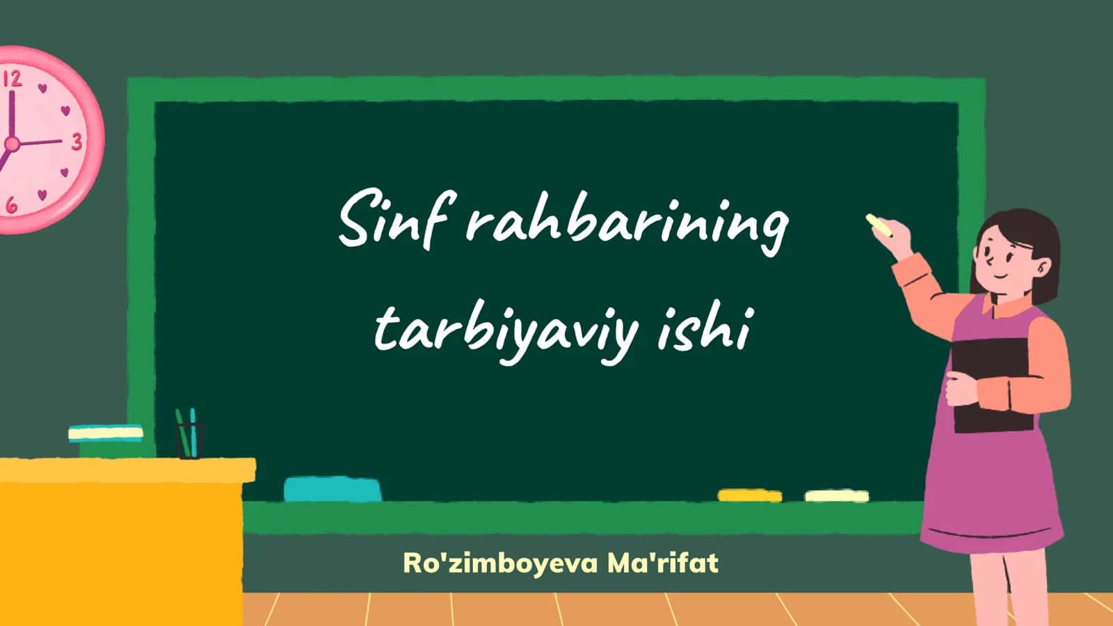 Sinf rahbarining tarbiyaviy ishi 1