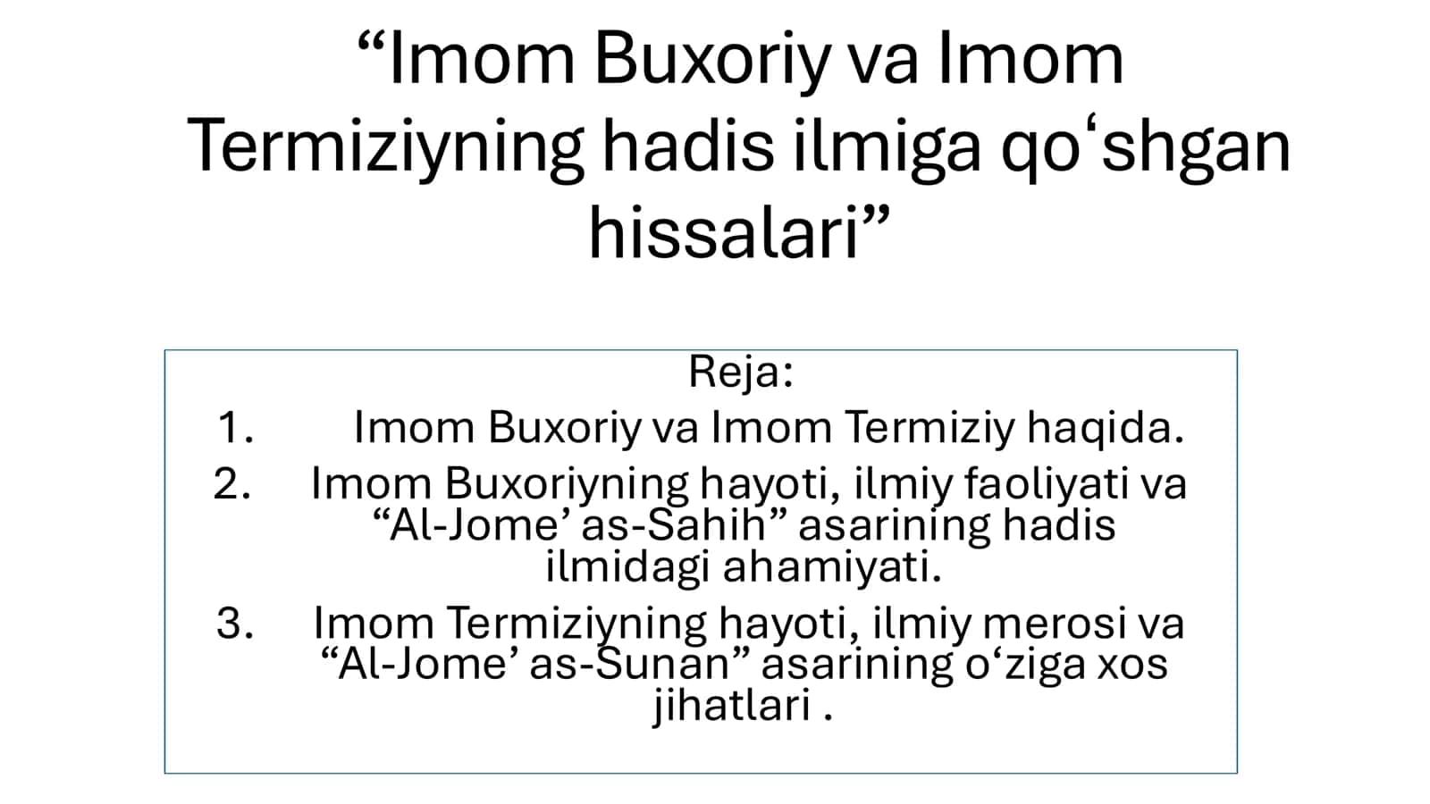 Imom Buxoriy va Imom Termiziyning hadis ilmiga qoʻshgan hissasi 1