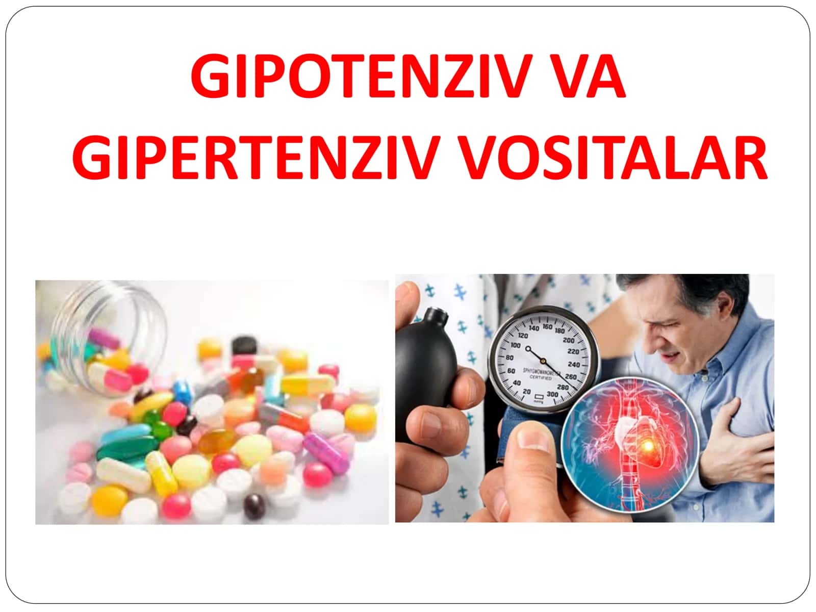 GIPOTENZIV VA GIPERTENZIV VOSITALAR 1