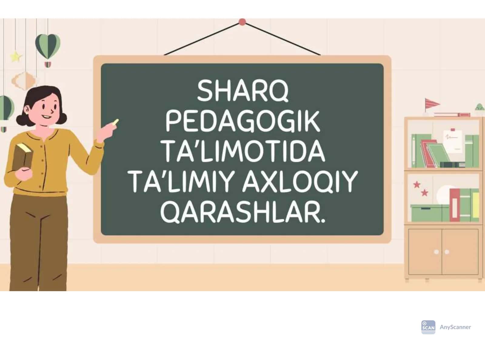 Sharq pedagogik taʼlimotida taʼlimiy axloqiy qarashlar. 1
