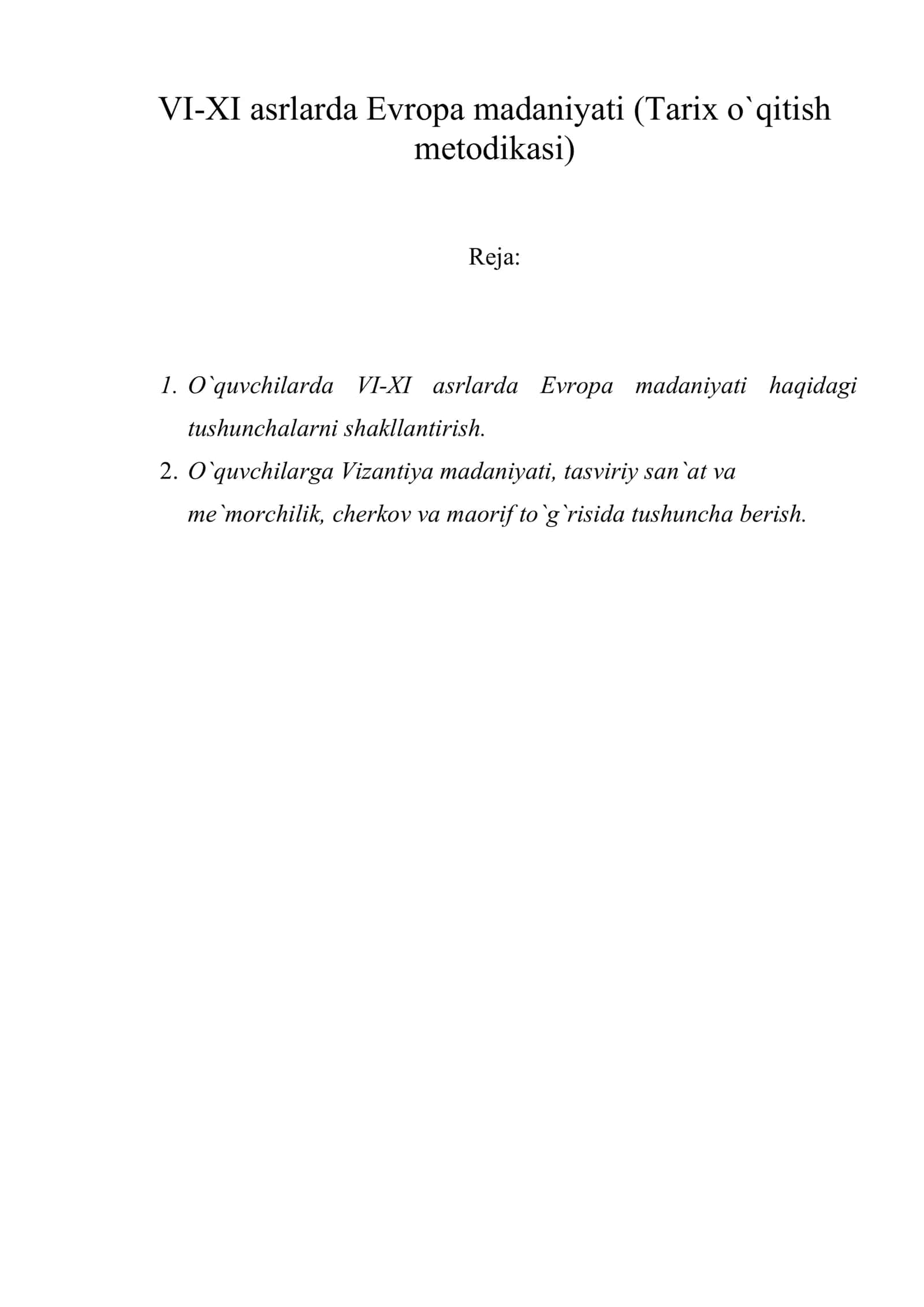 VI-XI asrlarda Evropa madaniyati (Tarix o`qitish metodikasi) 1