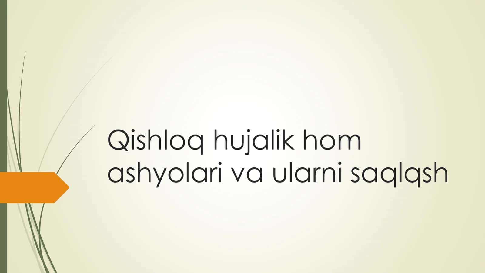 Qishloq xo'jalik hom ashyolari va ularni saqlash 1