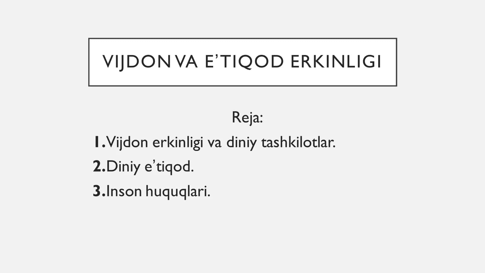 VIJDON VA EʼTIQOD ERKINLIGI 1