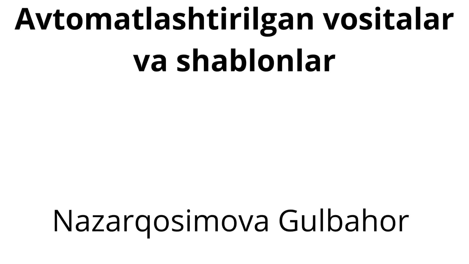 Avtomatlashtirilgan vositalar va shablonlar 1