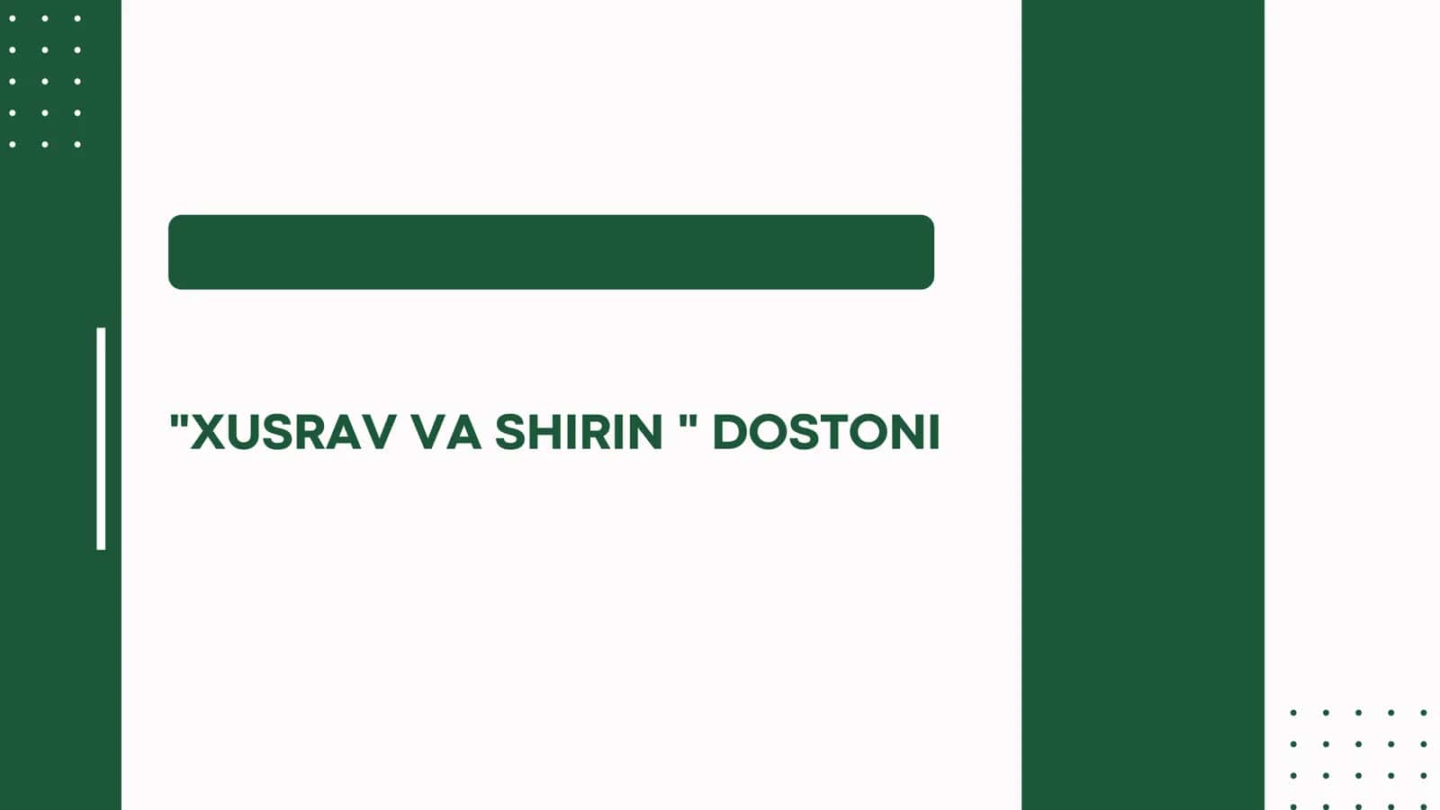 "XUSRAV VA SHIRIN" DOSTONI 1