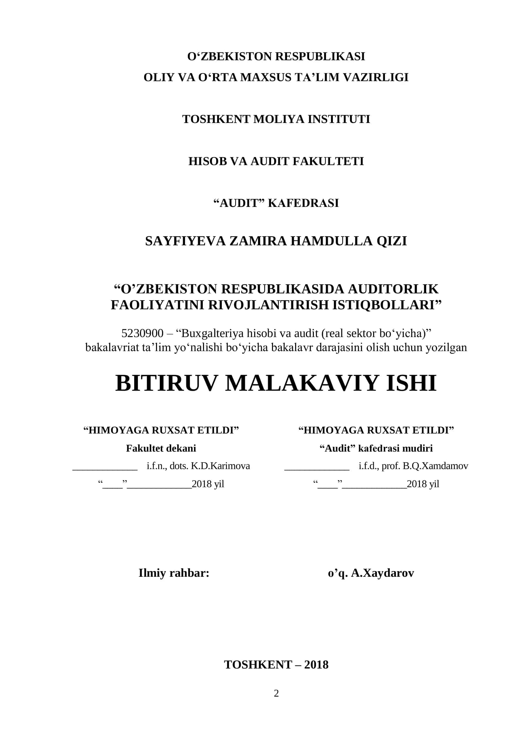 O‘ZBEKISTON RESPUBLIKASI OLIY VA O‘RTA MAXSUS TA’LIM VAZIRLIGI TOSHKENT MOLIYA INSTITUTI HISOB VA AUDIT FAKULTETI “AUDIT” KAFEDRASI SAYFIYEVA ZAMIRA HAMDULLA QIZI 1