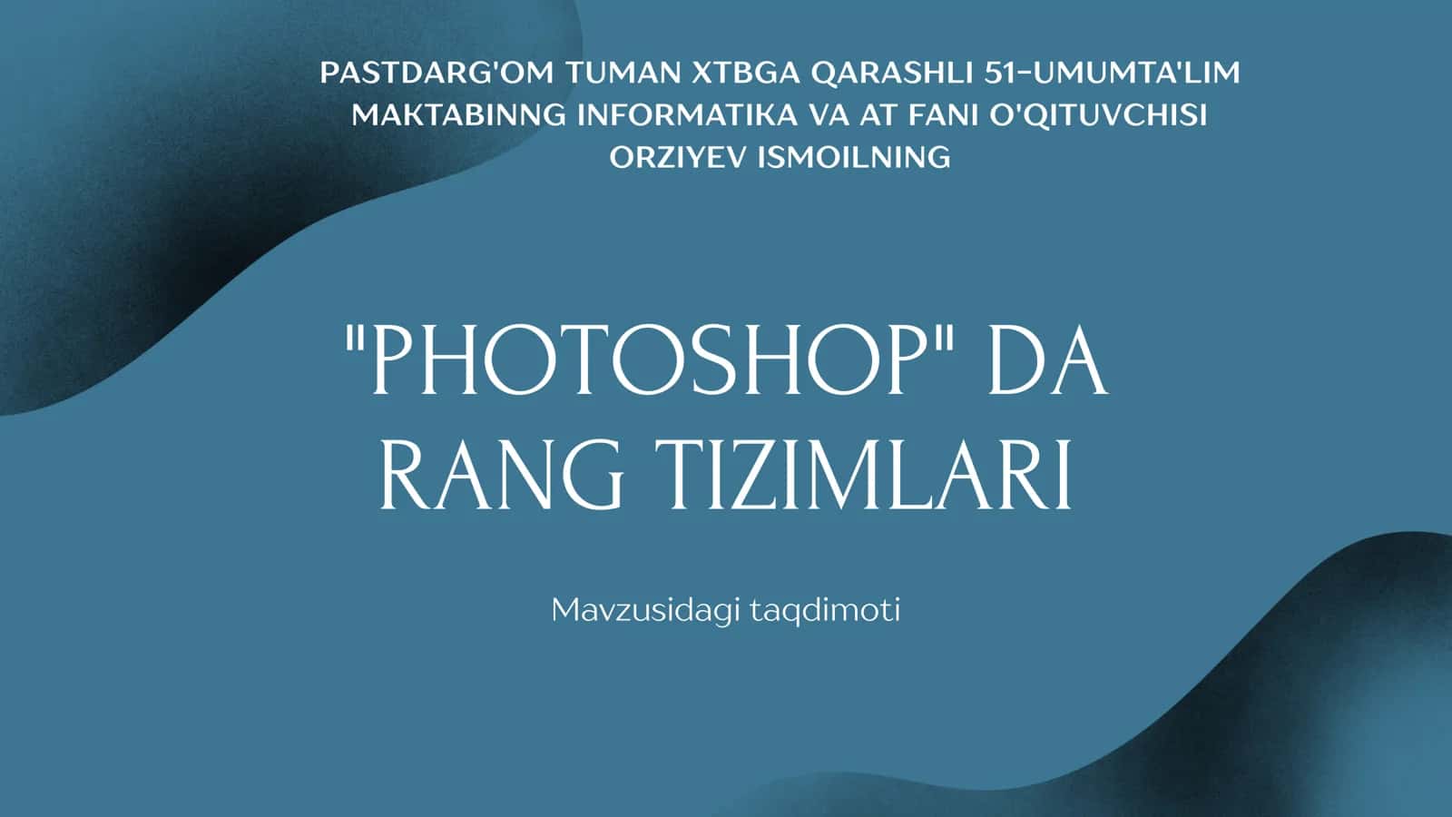 11-sinf Informatika fanidan Photoshopda rang tizimlari ochiq dars ishlanma 1