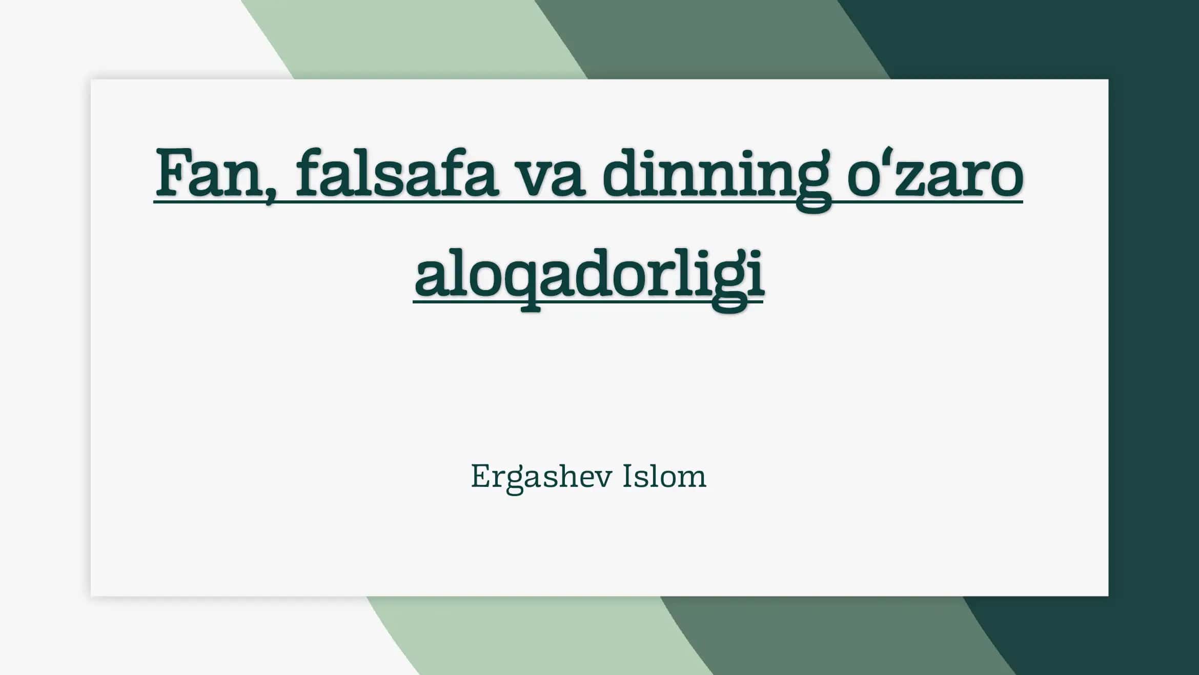 Fan, falsafa va dinning oʻzaro aloqadorligi 1