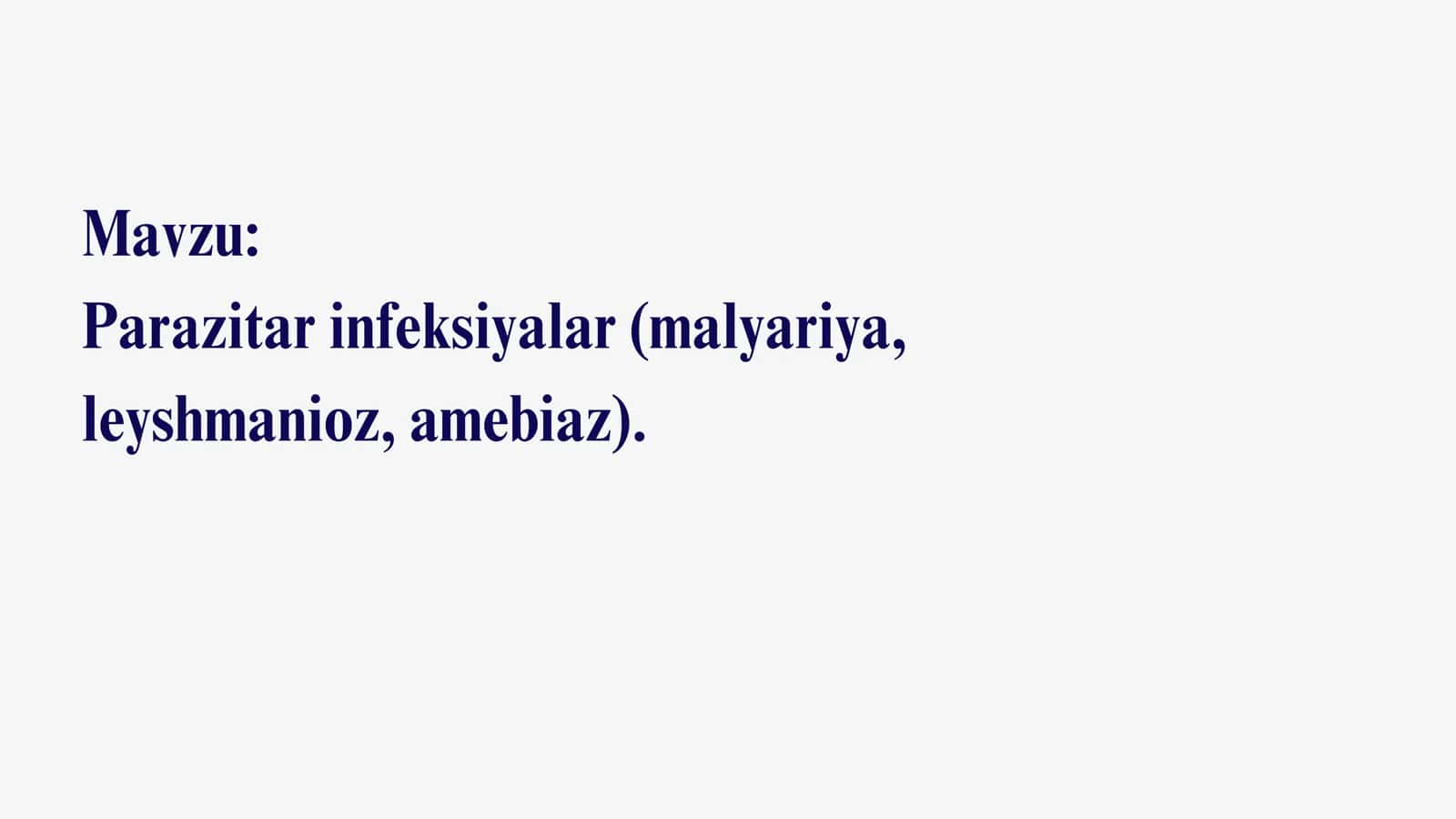 Parazitar infeksiyalar (malyariya, leyshmanioz, amebiaz) 1