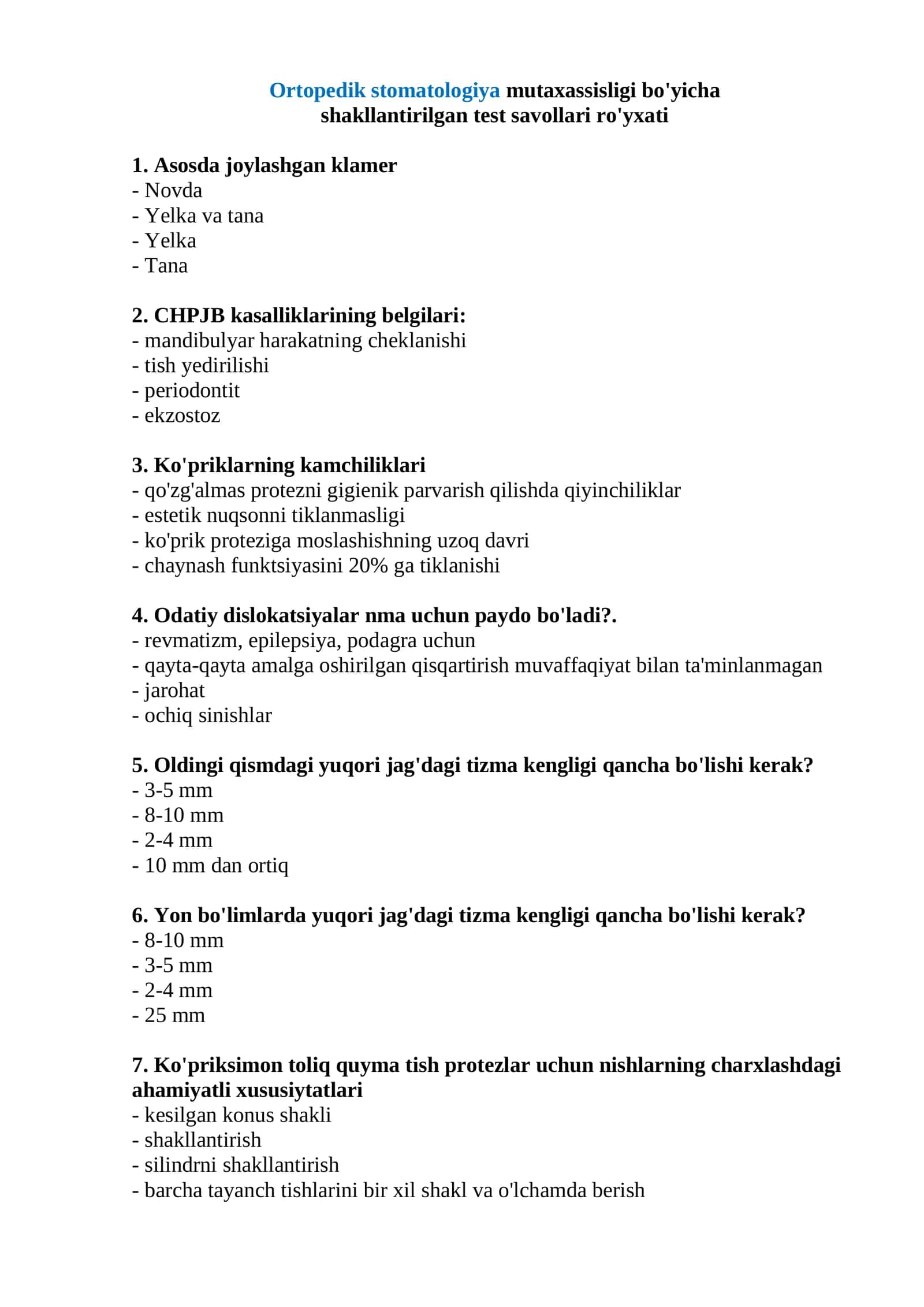 Ortopedik stomatologiya mutaxassisligi bo'yicha shakllantirilgan test savollari ro'yxati 1