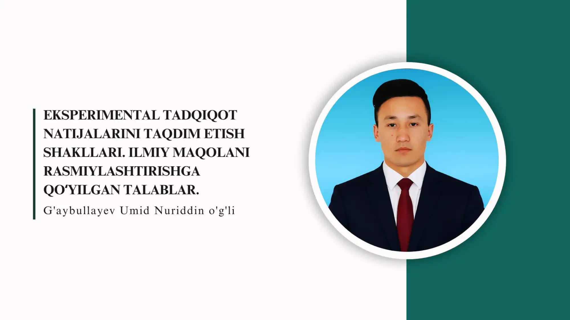 EKSPERIMENTAL TADQIQOT NATIJALARINI TAQDIM ETISH SHAKLLARI.
ILMIY MAQOLANI RASMIYLASHTIRISHGA QO'YIL 1