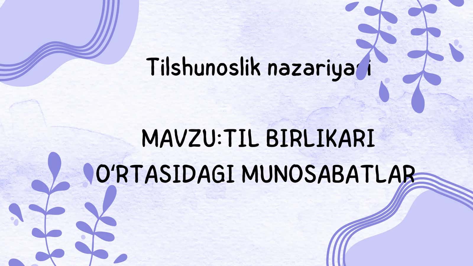 TIL BIRLIKARI OʻRTASIDAGI MUNOSABATLAR 1
