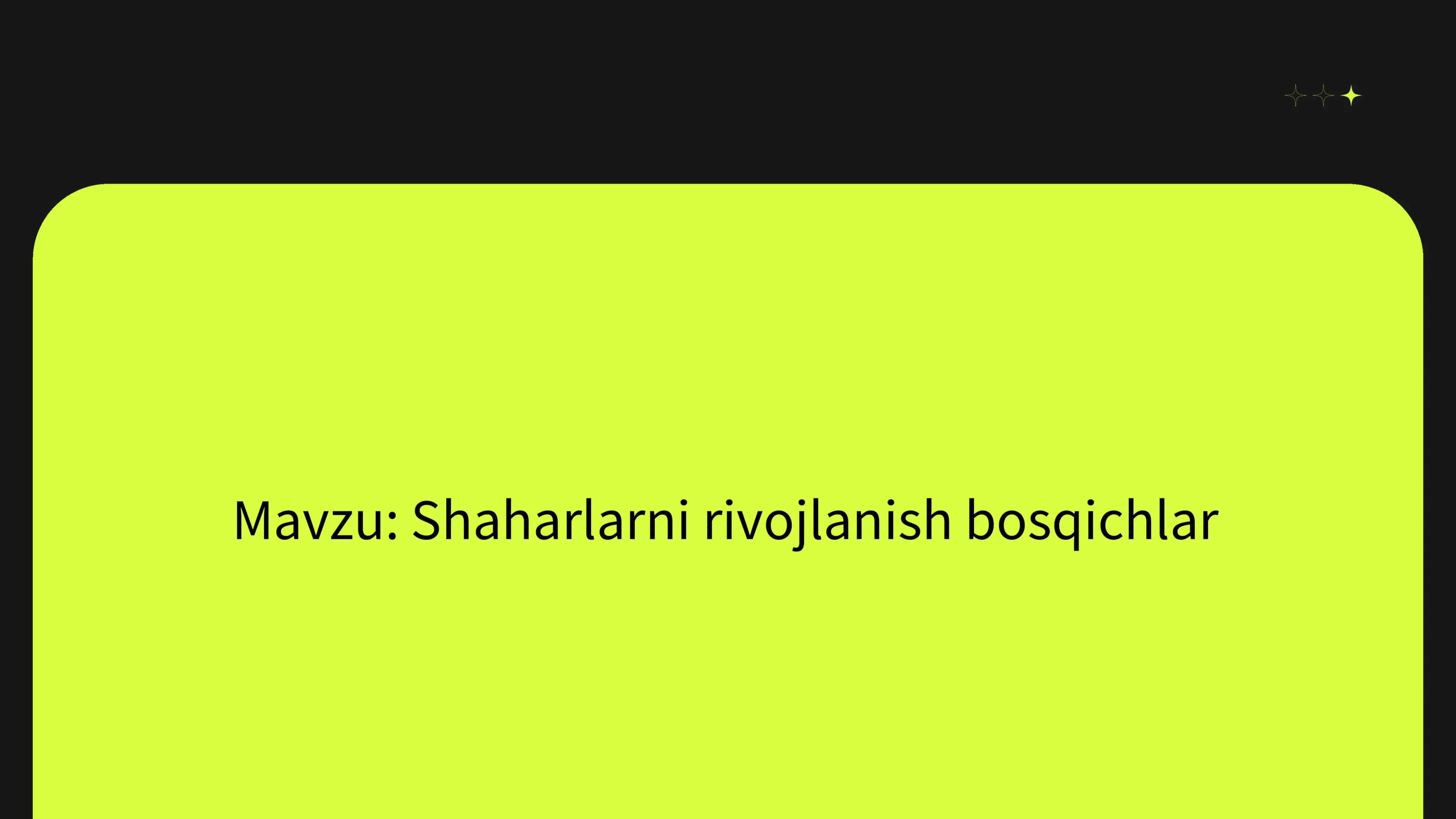 Shaharlarni rivojlanish bosqichlar 1