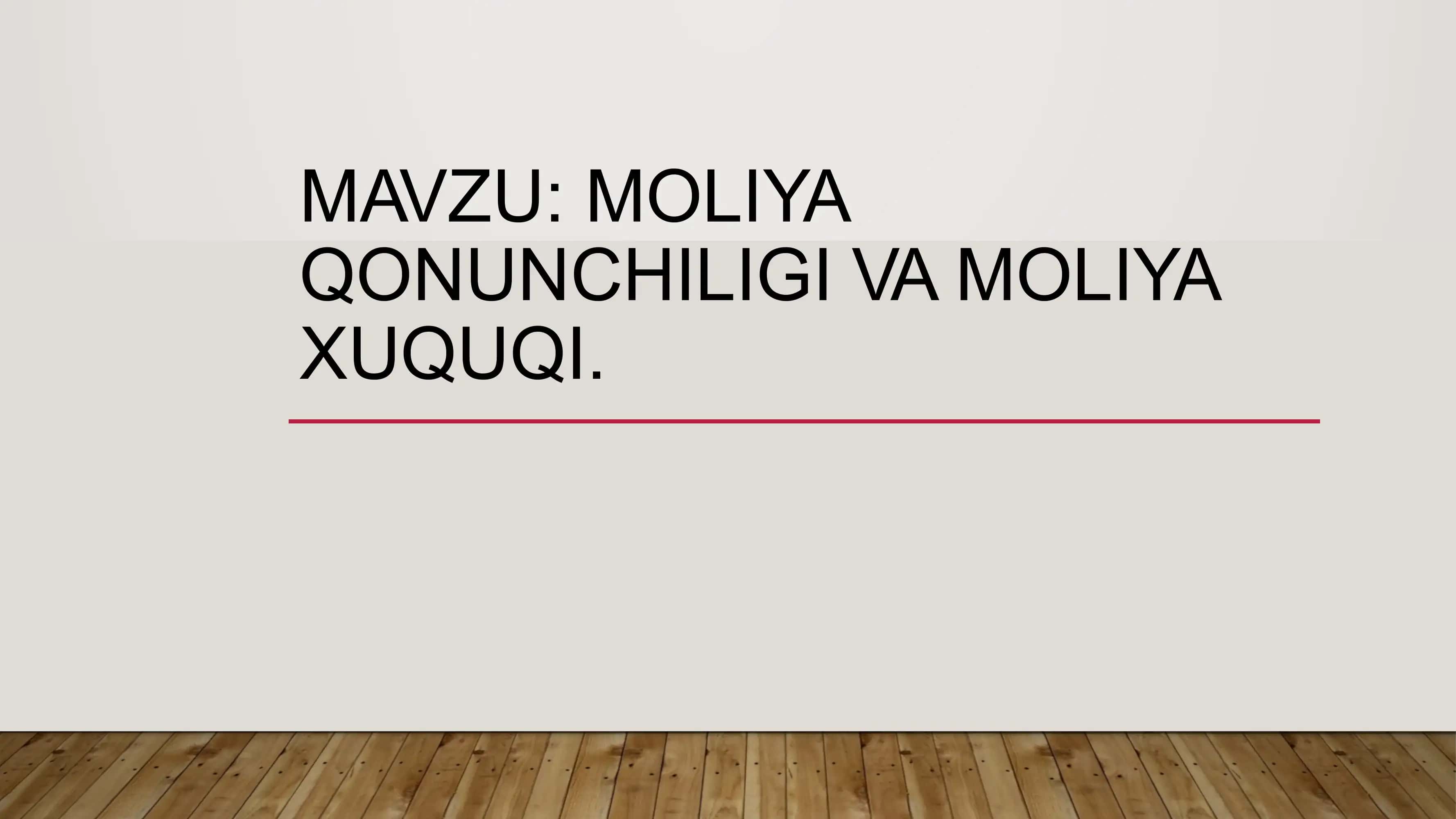MOLIYA QONUNCHILIGI VA MOLIYA XUQUQI 1